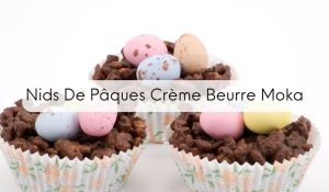 Nids De Pâques Crème Beurre Moka
