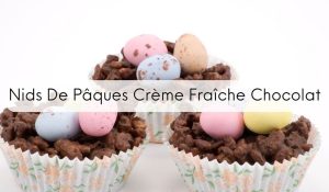 Nids De Pâques Crème Fraîche Chocolat