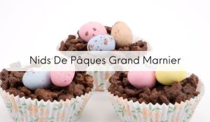 Nids De Pâques Grand Marnier