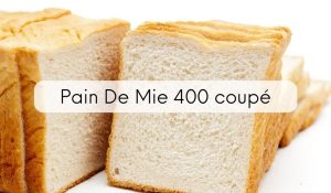 Pain De Mie 400 coupé
